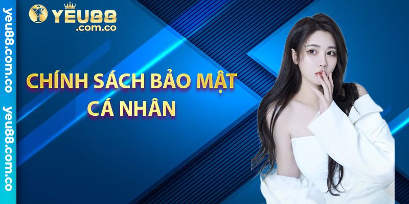 Chính sách bảo mật cá nhân 