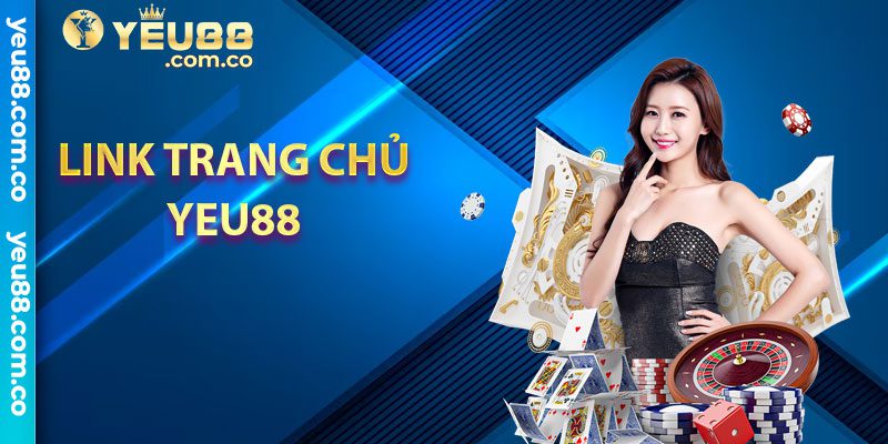 Link trang chủ Yeu88